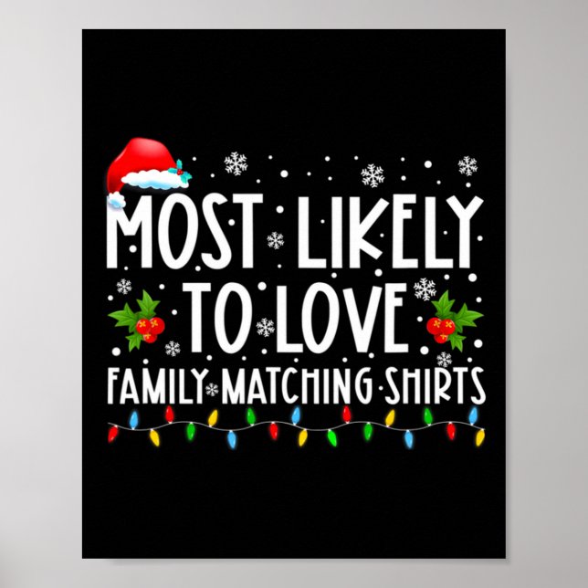 Most Likely To Love Family Matching S Christmas Fu Poster (Framsidan)
