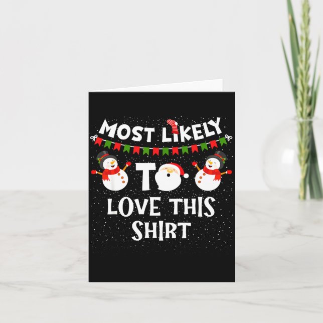 Most Likely To Love This Shirt Funny Holiday Chris Kort (Framsida)