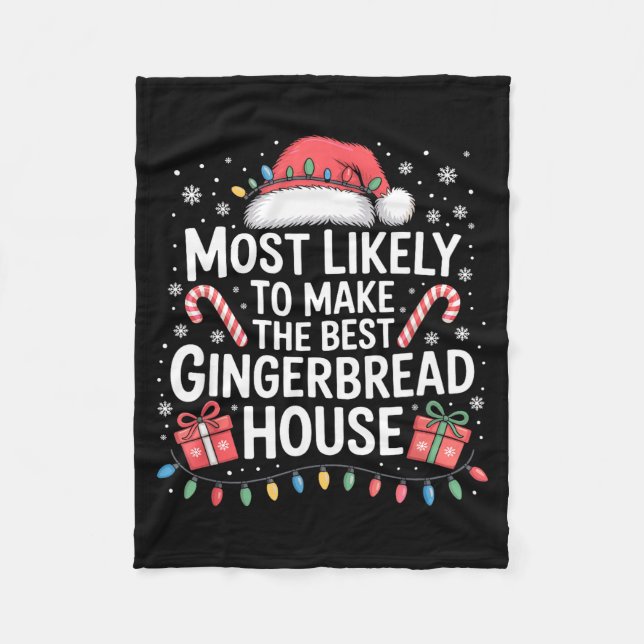 Most Likely To Make The Gingerbread House Christma Fleecefilt (Framsidan)