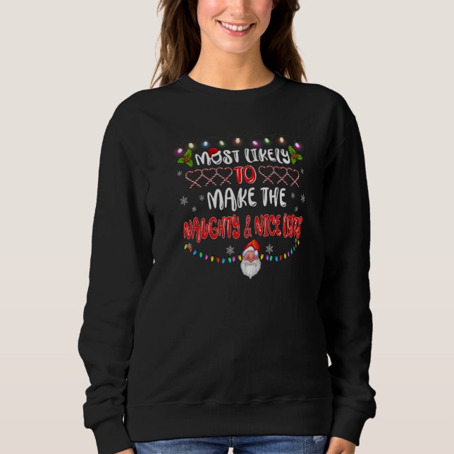 Most Likely To Make The Naughty & Nice Lists Famil T Shirt (Framsida)