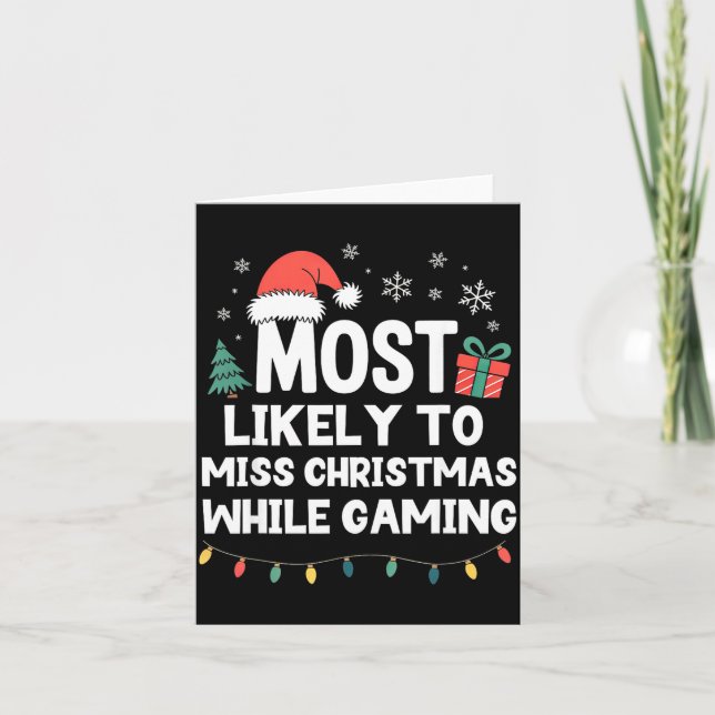 Most Likely To Miss Christmas While Gaming Gamer F Kort (Framsida)