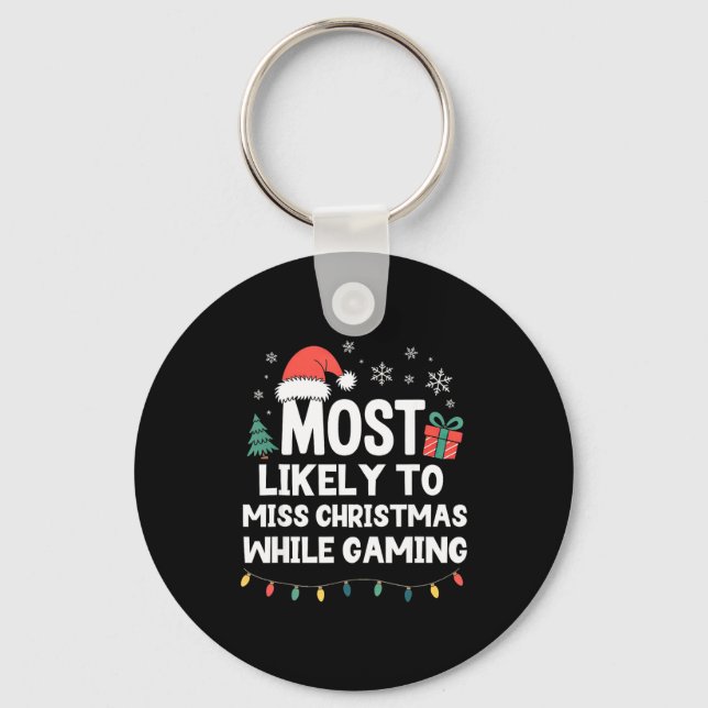 Most Likely To Miss Christmas While Gaming Gamer F Nyckelring (Framsida)