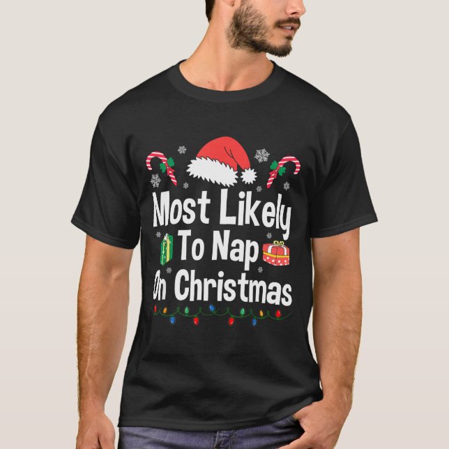 Most Likely To Nap On Christmas Family Funny Match T Shirt (Framsida)