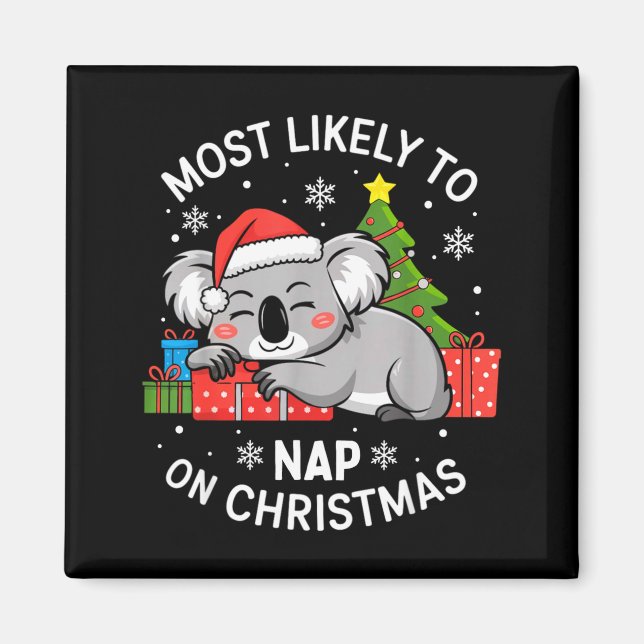 Most Likely To Nap On Christmas Funny Koala Xmas F Magnet (Framsidan)