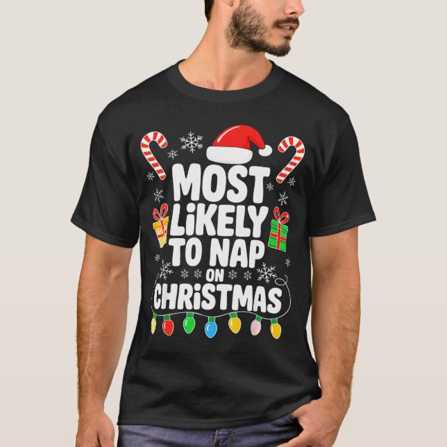 Most Likely To Nap On Christmas Shirt Family Match T Shirt (Framsida)