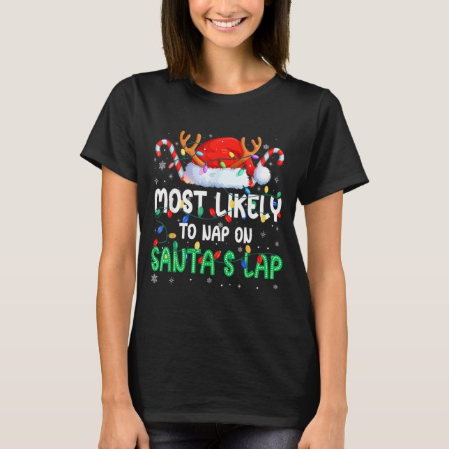 Most Likely To Nap On Santa's Lap Christmas Pajama T Shirt (Framsida)
