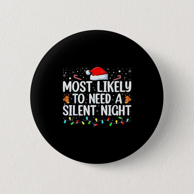Most Likely To Need A Silent Night Family Christma Knapp (Framsida)