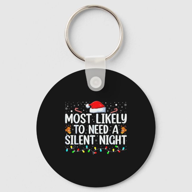 Most Likely To Need A Silent Night Family Christma Nyckelring (Framsida)