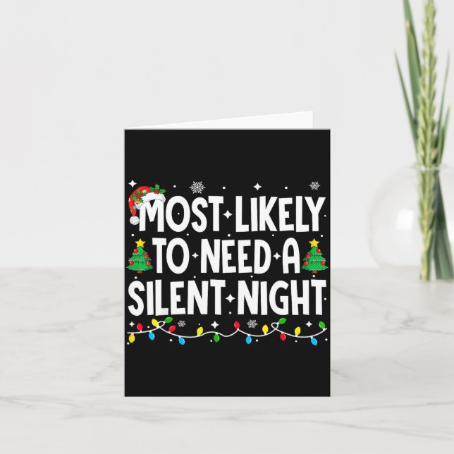 Most Likely To Need A Silent Night Family Matching Kort (Framsida)