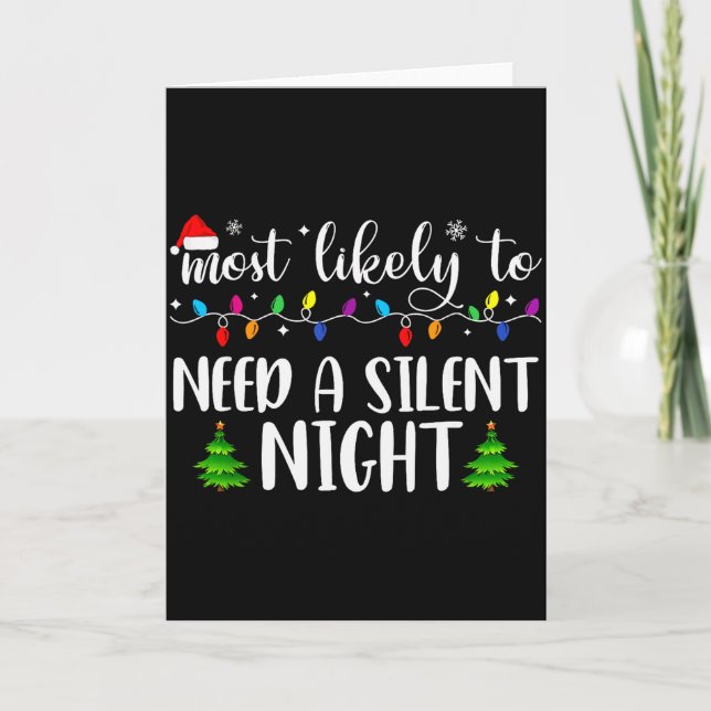 Most Likely To Need A Silent Night Family Matching Kort (Framsida)