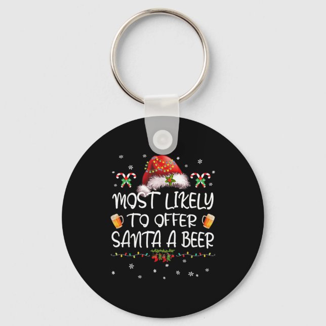 Most Likely To Offer Santa A Beer Christmas Drinki Nyckelring (Framsida)