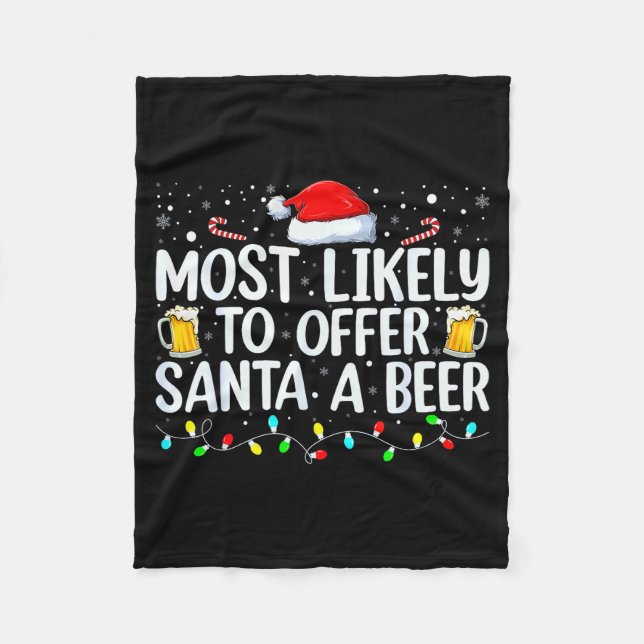 Most Likely To Offer Santa A Beer Funny Drinking C Fleecefilt (Framsidan)