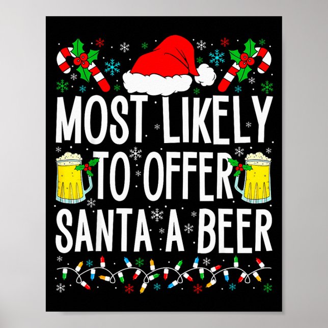 Most Likely To Offer Santa A Beer Funny Drinking C Poster (Framsidan)