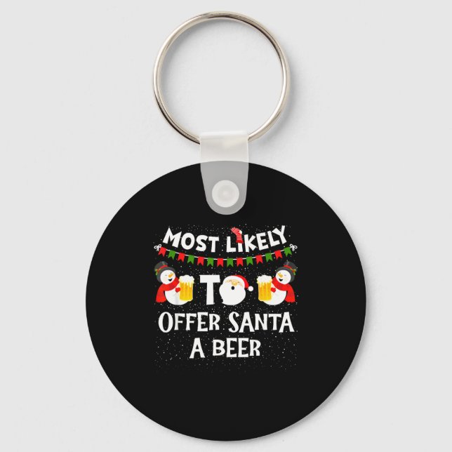 Most Likely To Offer Santa A Beer Snowman Christma Nyckelring (Framsida)