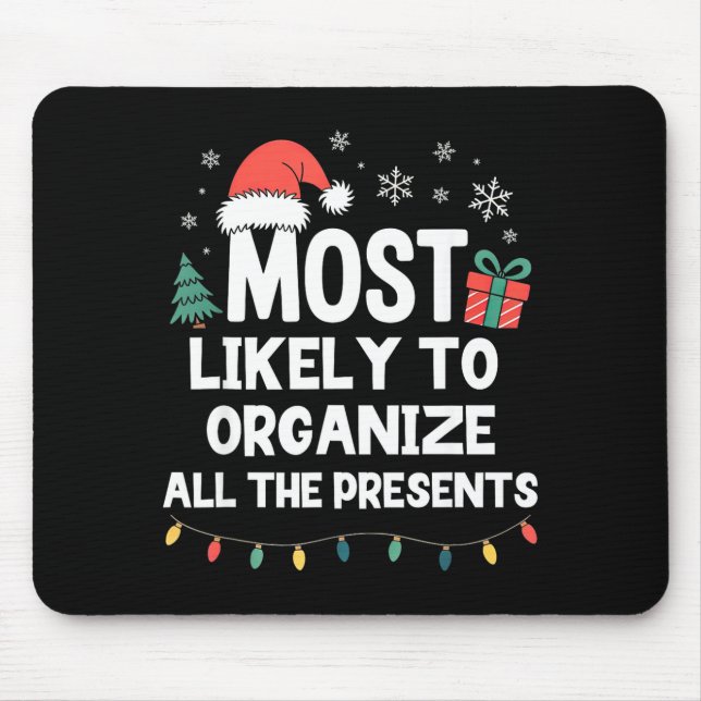 Most Likely To Organize All The Christmas Xmas  Musmatta (Framsidan)