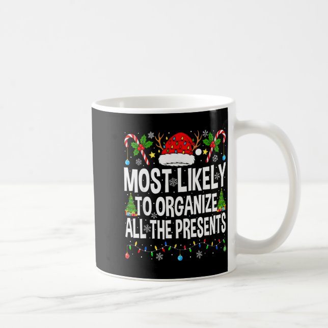 Most Likely To Organize All The Matching Christmas Kaffemugg (Höger)