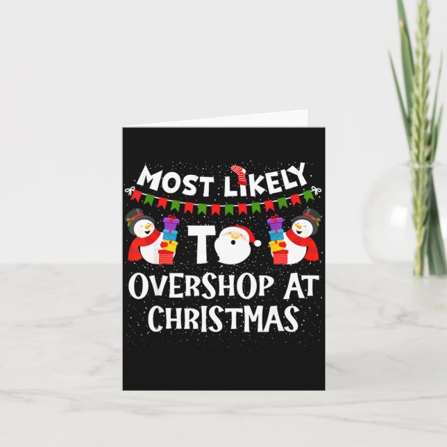 Most Likely To Overshop At Christmas Funny Family  Kort (Framsida)