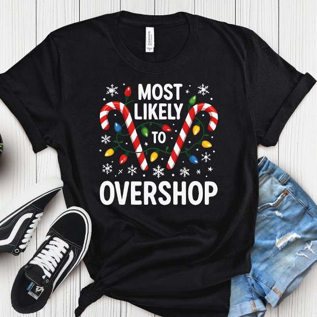Most Likely to Overshop - Matching Family Christma T Shirt (Skapare uppladdad)