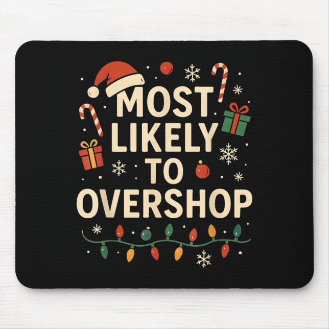Most Likely To Overshop Xmas Family Christmas  Musmatta (Framsidan)