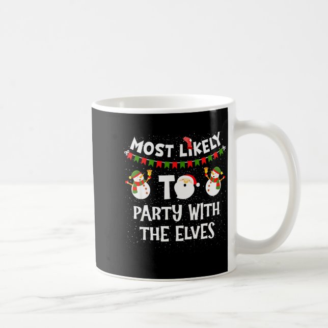 Most Likely To Party With The Elves Family Snowman Kaffemugg (Höger)