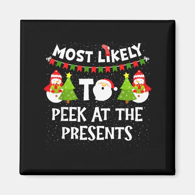 Most Likely To Peek At The Snowman Family Christma Magnet (Framsidan)