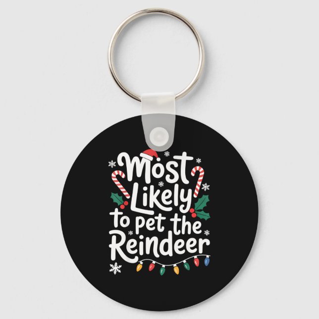 Most Likely To Pet The Reindeer Christmas Matching Nyckelring (Framsida)