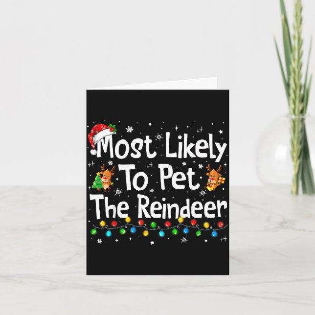 Most Likely To Pet The Reindeer Family Matching Ch Kort (Framsida)
