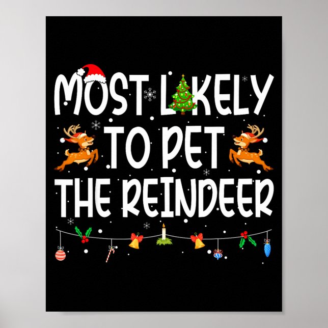 Most Likely To Pet The Reindeer Family Matching Ch Poster (Framsidan)