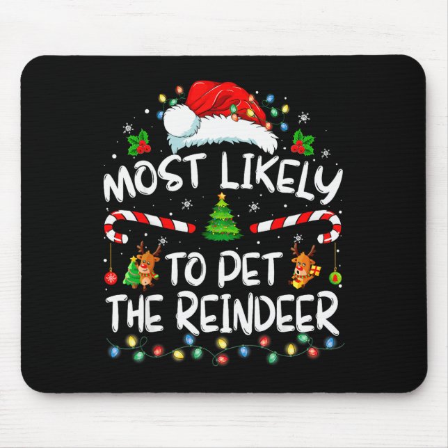 Most Likely To Pet The Reindeer Funny Christmas  Musmatta (Framsidan)