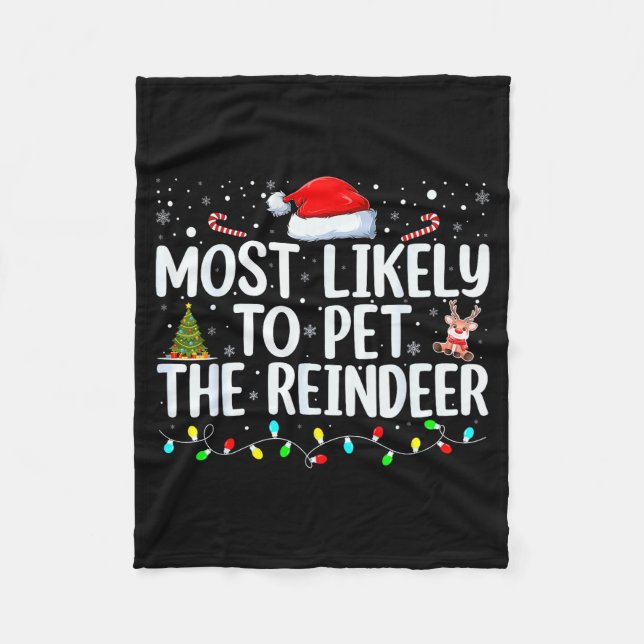Most Likely To Pet The Reindeer Funny Family Chris Fleecefilt (Framsidan)