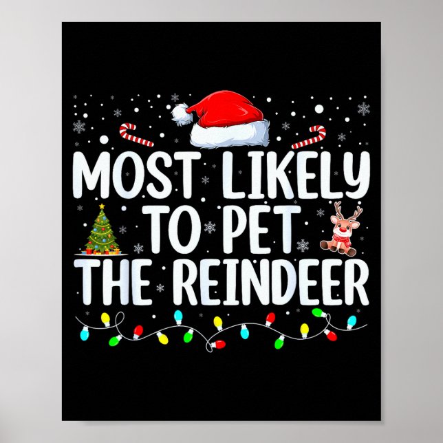 Most Likely To Pet The Reindeer Funny Family Chris Poster (Framsidan)