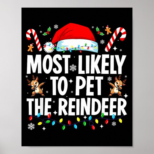 Most Likely To Pet The Reindeer Funny Matching Fam Poster (Framsidan)