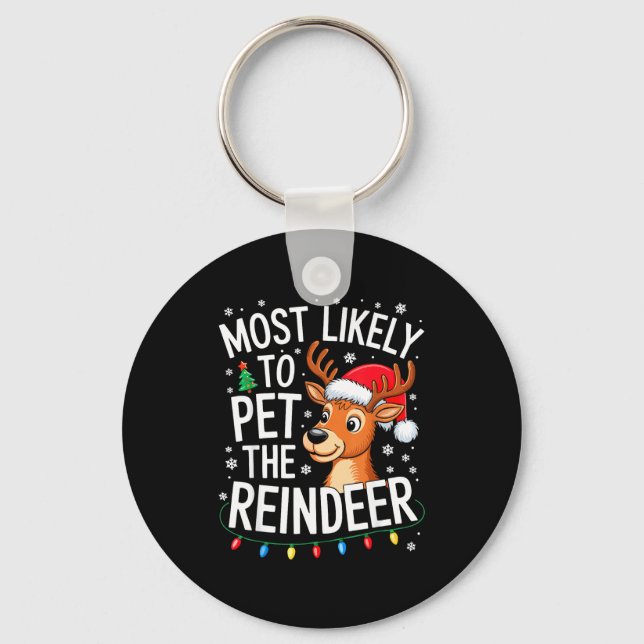 Most Likely To Pet The Reindeer Shirt Family Chris Nyckelring (Framsida)
