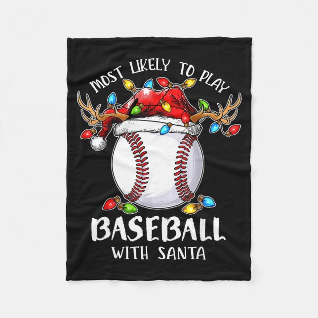 Most Likely To Play Baseball With Santa Christmas  Fleecefilt (Framsidan)