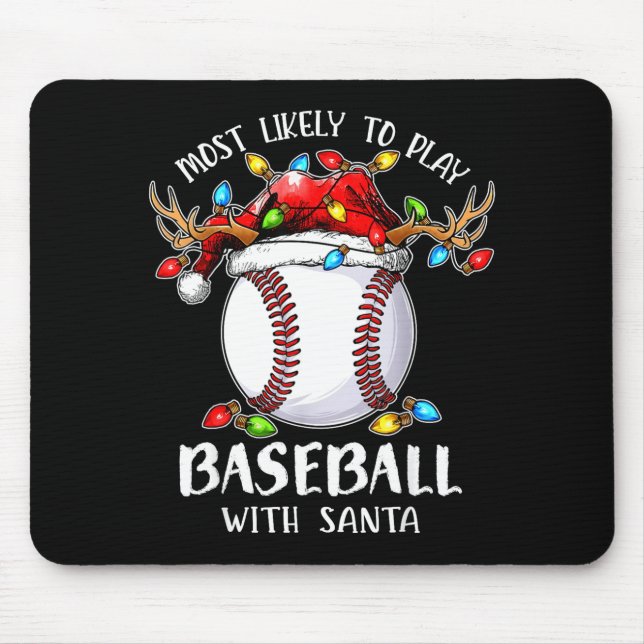 Most Likely To Play Baseball With Santa Christmas  Musmatta (Framsidan)