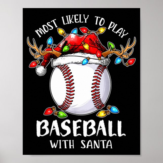 Most Likely To Play Baseball With Santa Christmas  Poster (Framsidan)