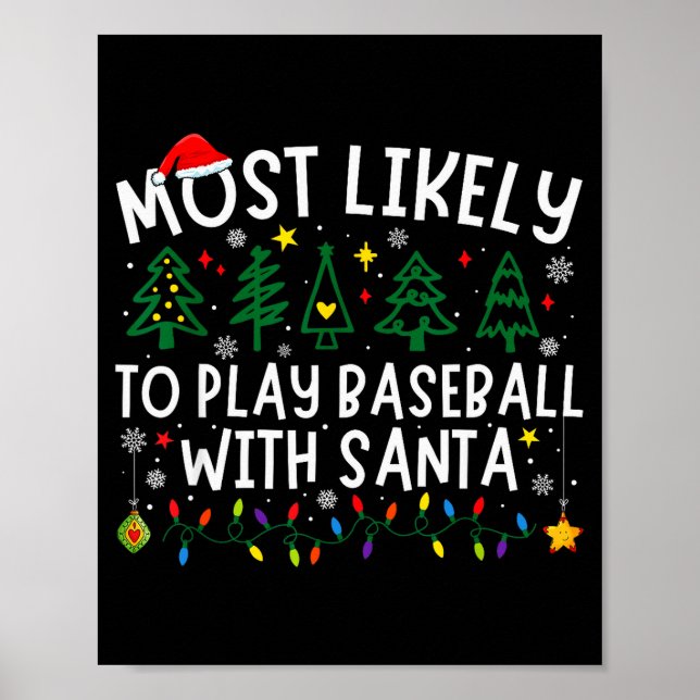 Most Likely To Play Baseball With Santa Matching C Poster (Framsidan)