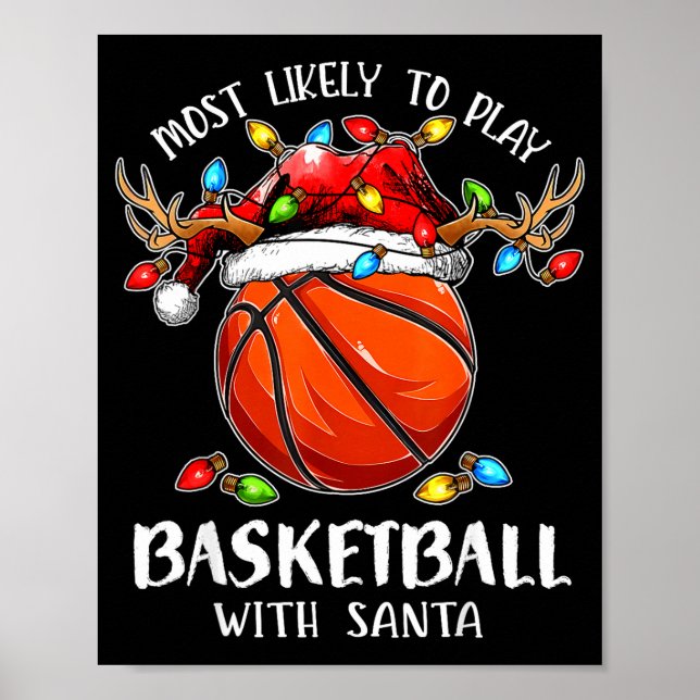 Most Likely To Play Basketball With Santa Christma Poster (Framsidan)