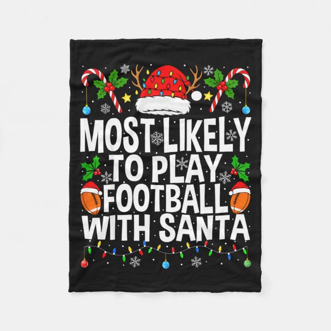 Most Likely To Play Football With Santa Christmas  Fleecefilt (Framsidan)