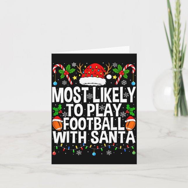 Most Likely To Play Football With Santa Christmas  Kort (Framsida)