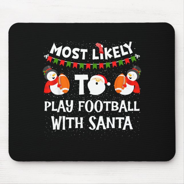 Most Likely To Play Football With Santa Christmas  Musmatta (Framsidan)