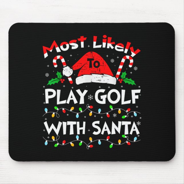 Most Likely To Play Golf With Santa Christmas 2024 Musmatta (Framsidan)
