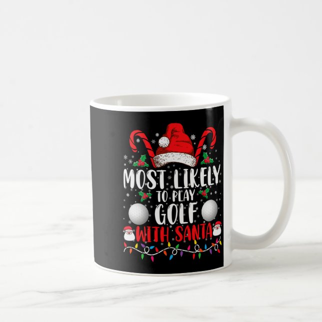 Most Likely To Play Golf With Santa Family Xmas  Kaffemugg (Höger)
