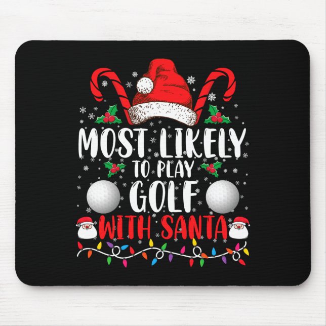 Most Likely To Play Golf With Santa Family Xmas  Musmatta (Framsidan)