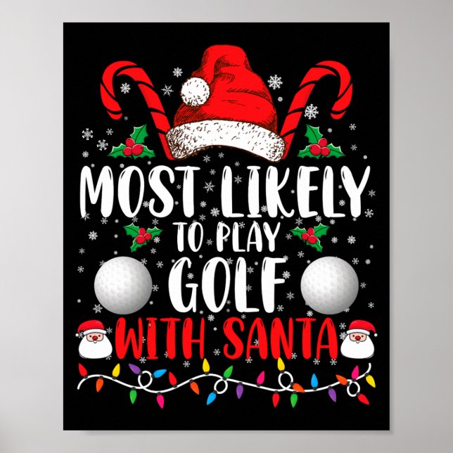 Most Likely To Play Golf With Santa Family Xmas  Poster (Framsidan)