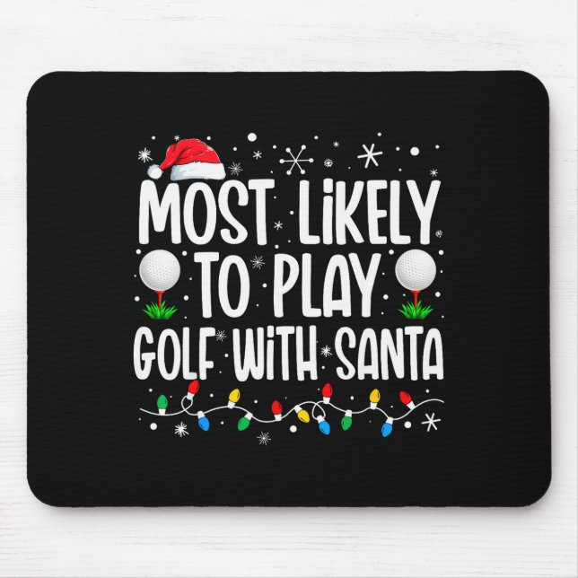 Most Likely To Play Golf With Santa Funny Family C Musmatta (Framsidan)