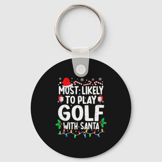 Most Likely To Play Golf With Santa Funny Matching Nyckelring (Framsida)