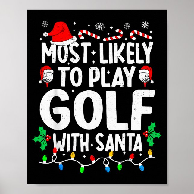 Most Likely To Play Golf With Santa Funny Matching Poster (Framsidan)