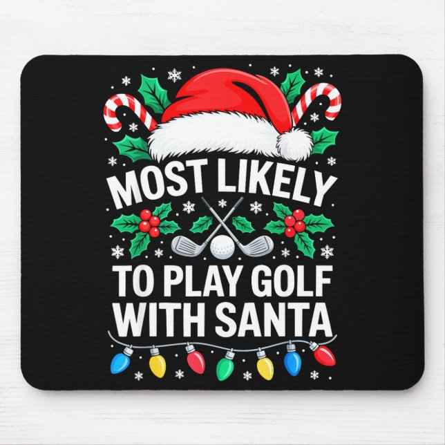 Most Likely To Play Golf With Santa Shirt Family C Musmatta (Framsidan)