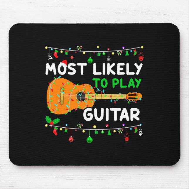 Most Likely To Play Guitar Christmas Funny Family  Musmatta (Framsidan)
